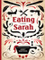 Eating Sarah by Jaret Martens