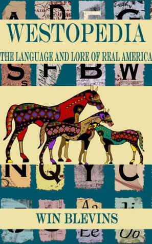 Westopedia: The Language and Lore of Real America por Win Blevins - ePUB iBook PDF