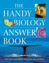 The Handy Biology Answer Book