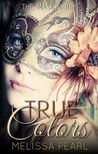 True Colors (The Masks, #1)