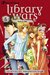 Library Wars Love & War, Vol. 6 (Library Wars Love & War, #6) by Kiiro Yumi