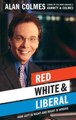 Alan colmes is an idiot