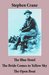 The Blue Hotel/The Bride Comes to Yellow Sky/The Open Boat by Stephen Crane
