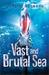 The Vast and Brutal Sea (The Vicious Deep #3) by Zoraida Córdova