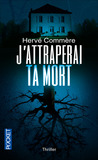 J'attraperai ta mort