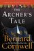 The Archer's Tale (The Grail Quest, #1) by Bernard Cornwell