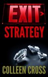 Exit Strategy (Katerina Carter Fraud #1) by Colleen Cross