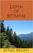 Depth of Betrayal by Renee Brush