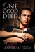 One Good Deed by Andrew Grey