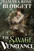 The Savage Vengeance (Savage, #4) by Tamara Rose Blodgett