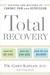 Total Recovery: Solving the Mystery of Chronic Pain and Depression