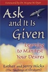 Ask and It Is Given by Esther Hicks