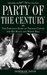 Party of the Century The Fabulous Story of Truman Capote and His Black and White Ball by Deborah Davis