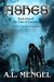 Ashes (The Tales of Tartarus) by A.L. Mengel