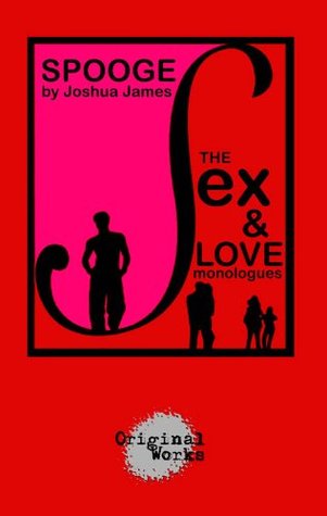 spooge-the-sex-love-monologues