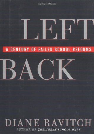 Diane Ravitchs Review Of Ghosts In >> Left Back A Century Of Failed School Reforms By Diane Ravitch Diane Ravitchs Review Of Ghosts In >> Left Back A Century Of Failed School Reforms By Diane Ravitch