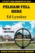 Pelham Fell Here (P.I. Frank Johnson, #1) by Ed Lynskey