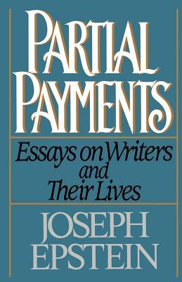 partial-payments-essays-on-writers-and-their-lives