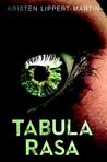 Tabula Rasa (Tabula Rasa, #1)