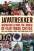 Javatrekker Dispatches from the World of Fair Trade Coffee by Dean Cycon