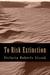 To Risk Extinction by Victoria Roberts Siczak