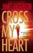 Cross My Heart (Alex Cross, #21) by James Patterson