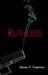 Ruthless (The Blackwell Files, #2) by Steven F. Freeman