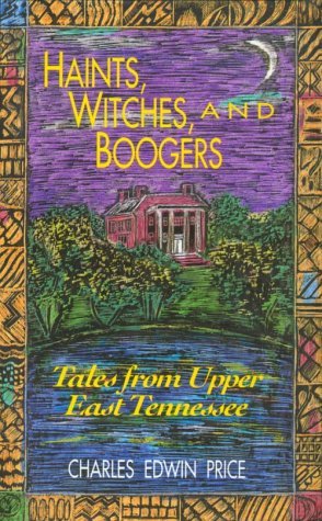 haints-witches-and-boogers-tales-from-upper-east-tennessee