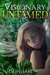 Visionary Untamed by N. Dunham