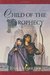 Child of the Prophecy (Sevenwaters, #3) by Juliet Marillier