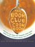 The Book Club Cookbook by Judy Gelman