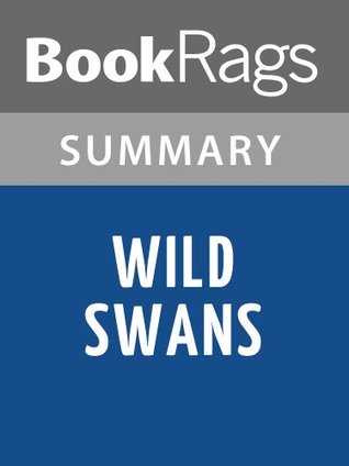 an analysis of wild swans a book by jung chang an analysis of wild swans a book by jung chang