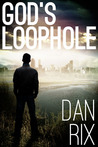 God's Loophole (God's Loophole, #1)