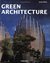 Green Architecture (Architecture & Design) by James Wines