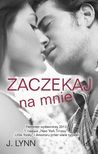 Czekaj na mnie (Czekam na Ciebie, #1)