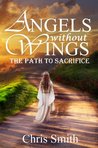 The Path to Sacrifice by Chris Smith The Path to Sacrifice by Chris Smith