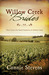 Willow Creek Brides Three Loves Are Sweet Surprises in Historic Iowa by Connie Stevens