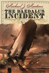 The Daedalus Incident (Daedalus #1)