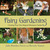 Fairy Gardening Creating Your Own Magical Miniature Garden by Julie Bawden-Davis