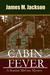 Cabin Fever (Seamus McCree, #2) by James M. Jackson