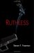Ruthless (The Blackwell Files, #2) by Steven F. Freeman