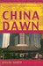 China Dawn: Culture and Conflict in China's Business Revolution