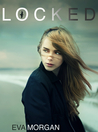 Locked (Locked, #1)