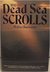 The Dead Sea Scrolls by Millar Burrows