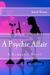 A Psychic Affair: A Romantic Novel