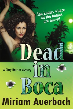 Dead in Boca (Dirty Harriet, #3)