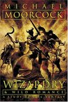 Wizardry and Wild Romance: A Study of Epic Fantasy
