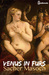 Venus in Furs by Leopold von Sacher-Masoch