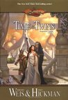 Time of the Twins (Dragonlance: Legends, #1) Time of the Twins (Dragonlance: Legends, #1)
