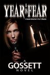 A Year in Fear: A Rookie Detective's First 12 Months